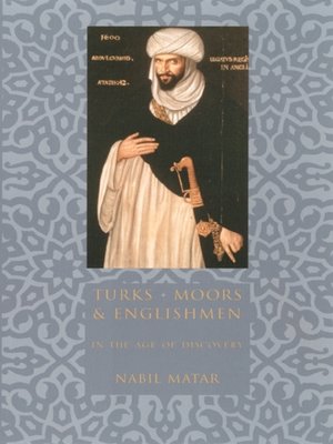 cover image of Turks, Moors, and Englishmen in the Age of Discovery